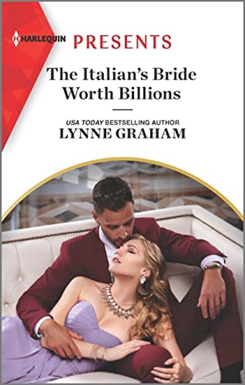 The Italian's Bride Worth Billions by Lynne Graham
