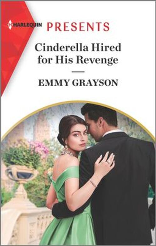 Cinderella Hired for His Revenge by Emmy Grayson