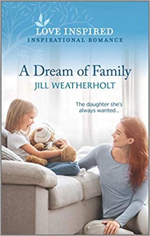 A Dream of Family by Jill Weatherholt