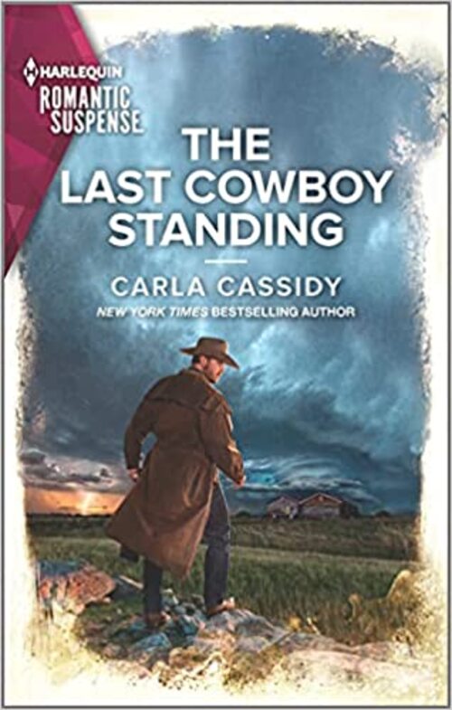 The Last Cowboy Standing by Carla Cassidy