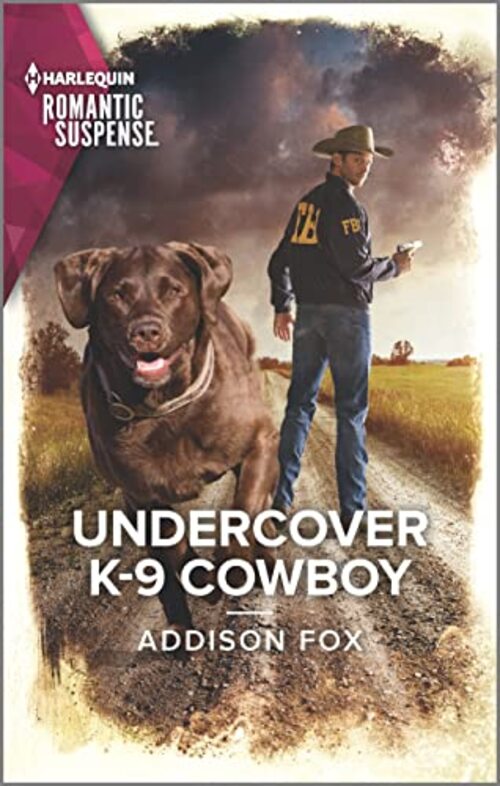 Undercover K-9 Cowboy by Addison Fox
