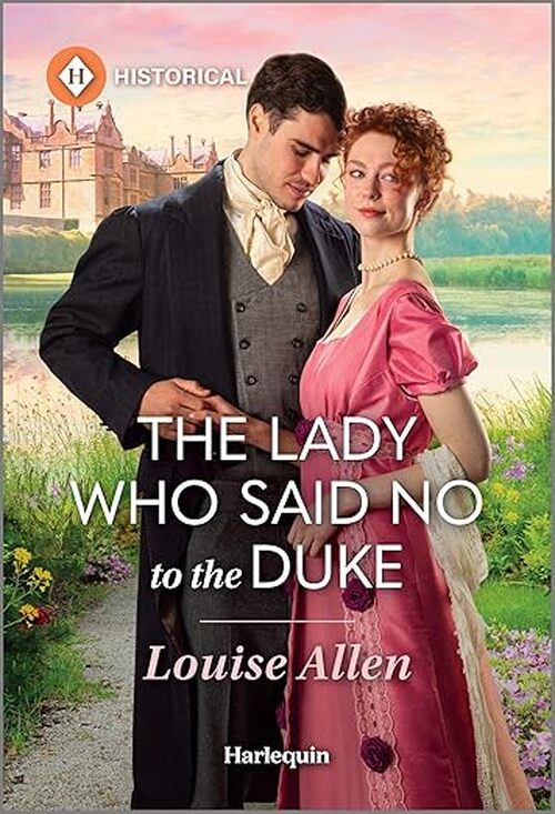 The Lady Who Said No to the Duke by Louise Allen