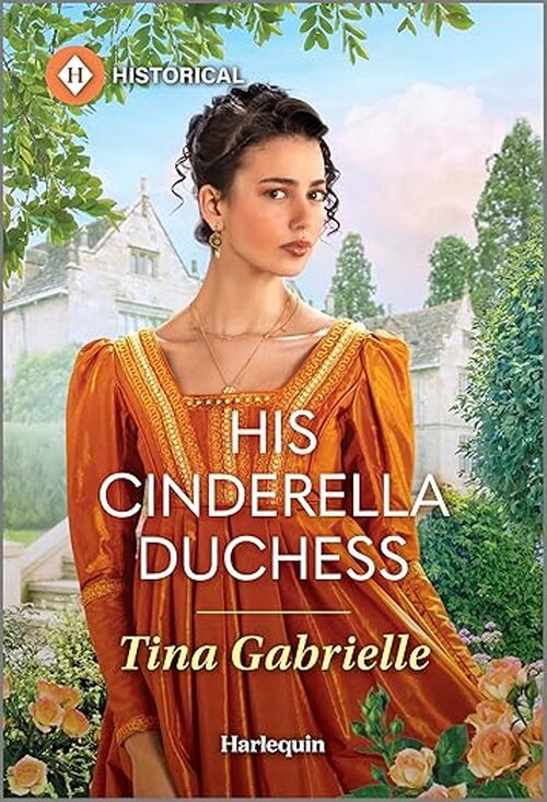 His Cinderella Duchess by Tina Gabrielle