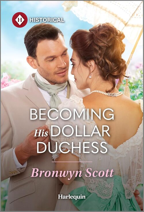 Becoming His Dollar Duchess by Bronwyn Scott