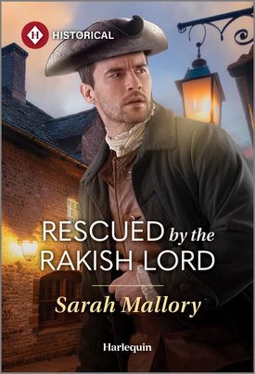 Rescued by the Rakish Lord by Sarah Mallory