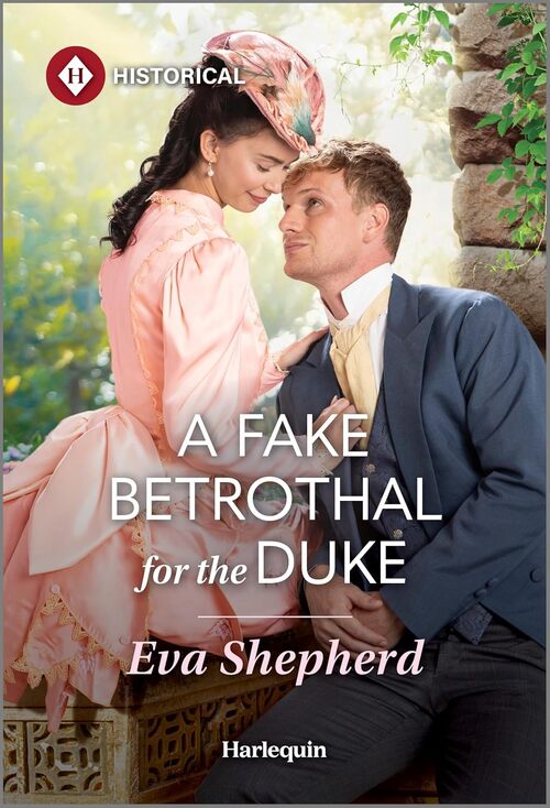 A Fake Betrothal for the Duke by Eva Shepherd