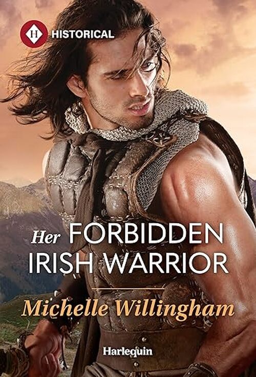 Her Forbidden Irish Warrior by Michelle Willingham