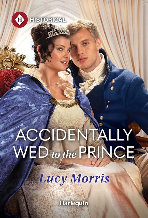 Accidentally Wed to the Prince by Lucy Morris