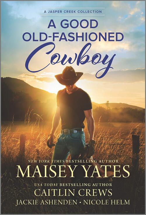 A Good Old-Fashioned Cowboy by Caitlin Crews