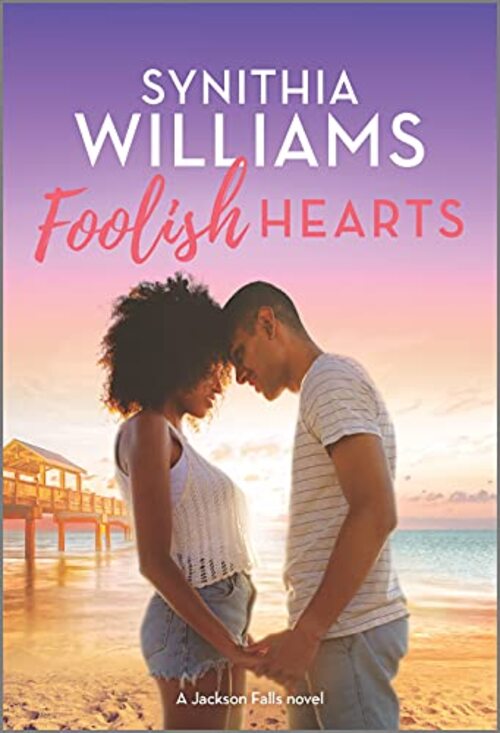 Foolish Hearts by Synithia Williams