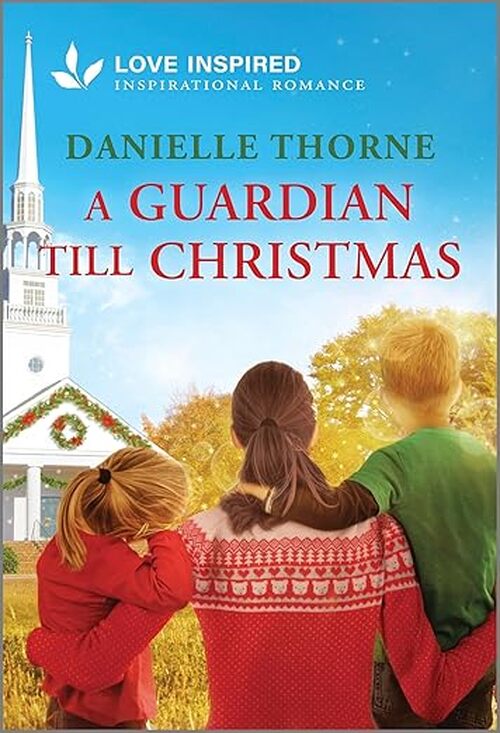 A Guardian Till Christmas by Danielle Thorne