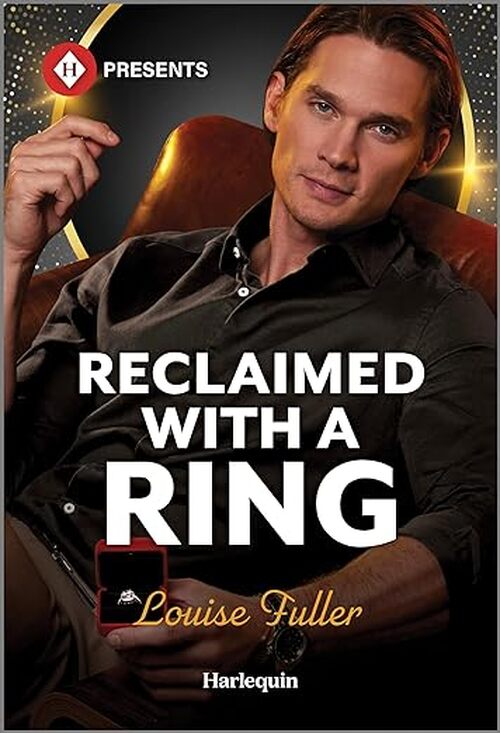Reclaimed with a Ring by Louise Fuller