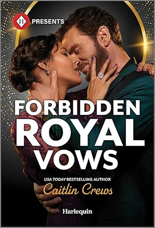 Forbidden Royal Vows by Caitlin Crews