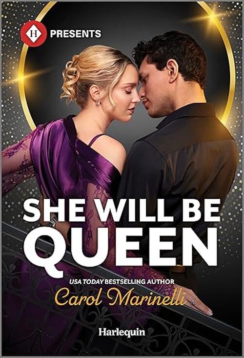 She Will Be Queen by Carol Marinelli