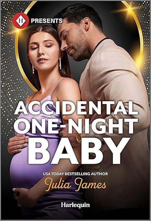 Accidental One-Night Baby by Julia James