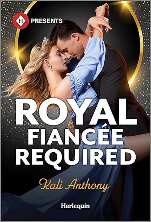 Royal Fiancée Required by Kali Anthony