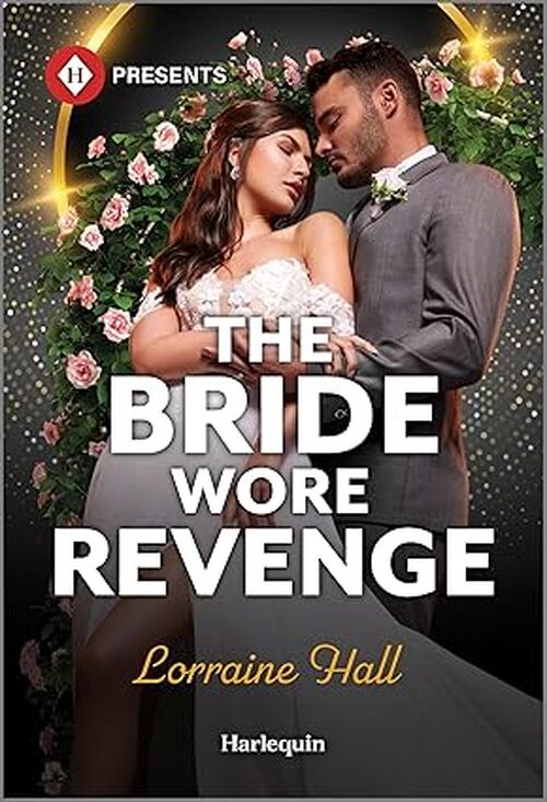 The Bride Wore Revenge by Lorraine Hall