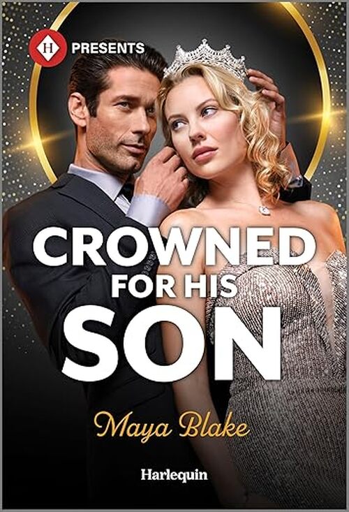 Crowned for His Son by Maya Blake