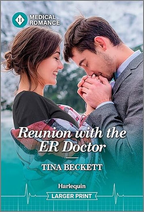 Reunion with the ER Doctor by Tina Beckett