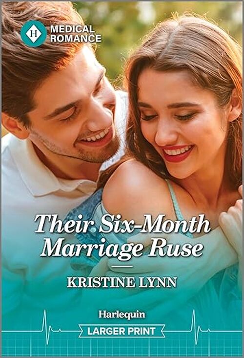Their Six-Month Marriage Ruse by Kristine Lynn