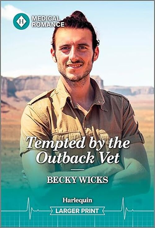 Tempted by the Outback Vet by Becky Wicks