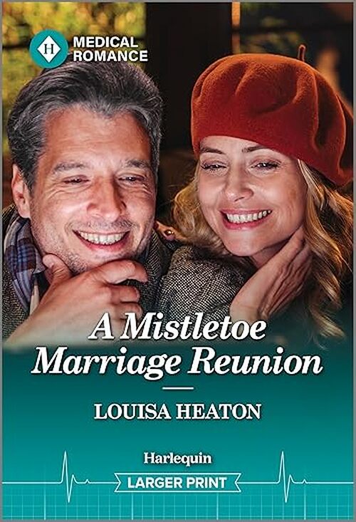 A Mistletoe Marriage Reunion by Louisa Heaton