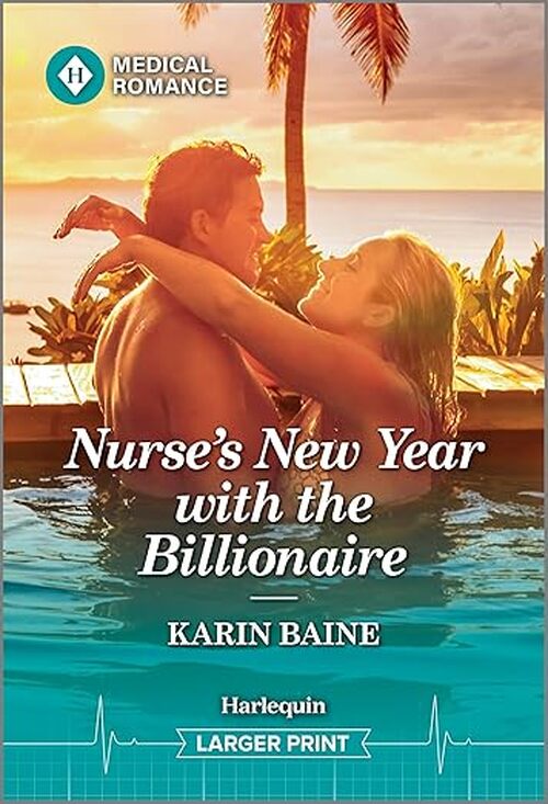 Nurse's New Year with the Billionaire by Karin Baine