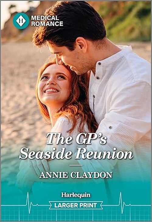 The GP's Seaside Reunion by Annie Claydon