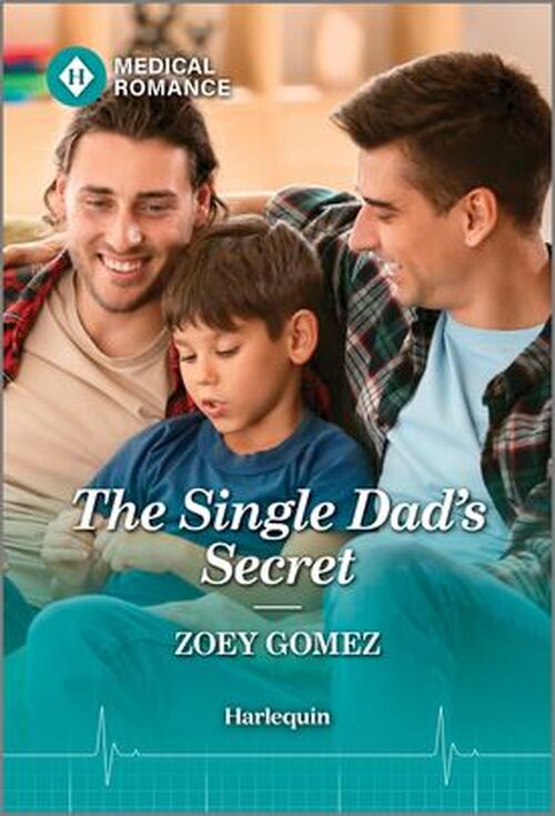 The Single Dad's Secret by Zoey Gomez