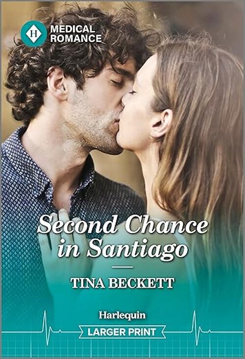 Second Chance in Santiago by Tina Beckett
