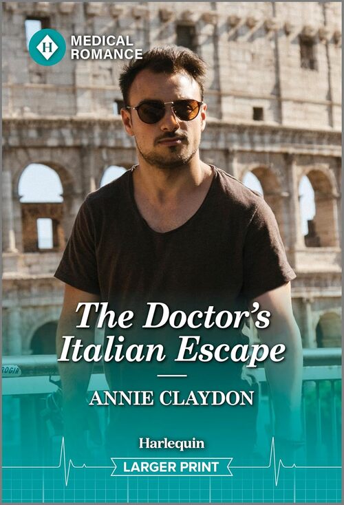 The Doctor's Italian Escape by Annie Claydon