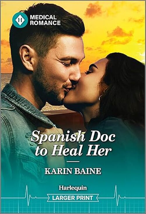 Spanish Doc to Heal Her by Karin Baine