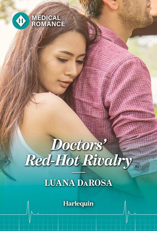 Doctors' Red-Hot Rivalry by Luana DaRosa
