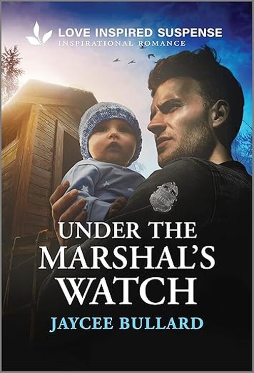 Under the Marshal's Watch by Jaycee Bullard