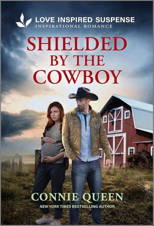 Shielded by the Cowboy by Connie Queen