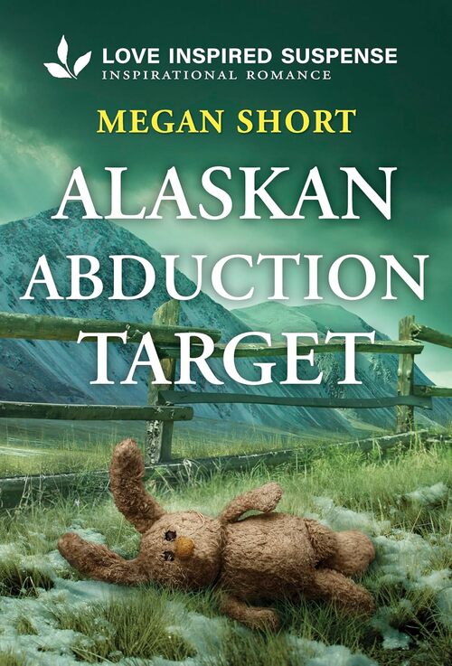 Alaskan Abduction Target by Megan Short