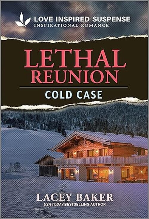 Lethal Reunion by Lacey Baker
