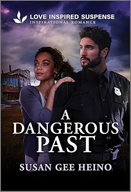 A Dangerous Past by Susan Gee Heino
