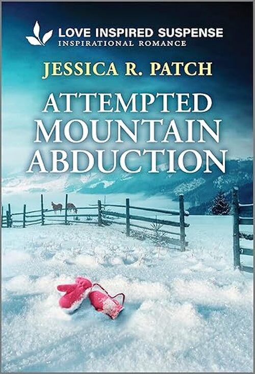 Attempted Mountain Abduction by Jessica R. Patch