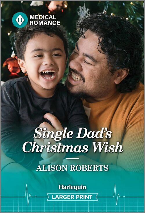 Single Dad's Christmas Wish by Alison Roberts