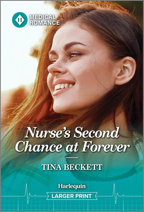 Nurse's Second Chance at Forever by Tina Beckett
