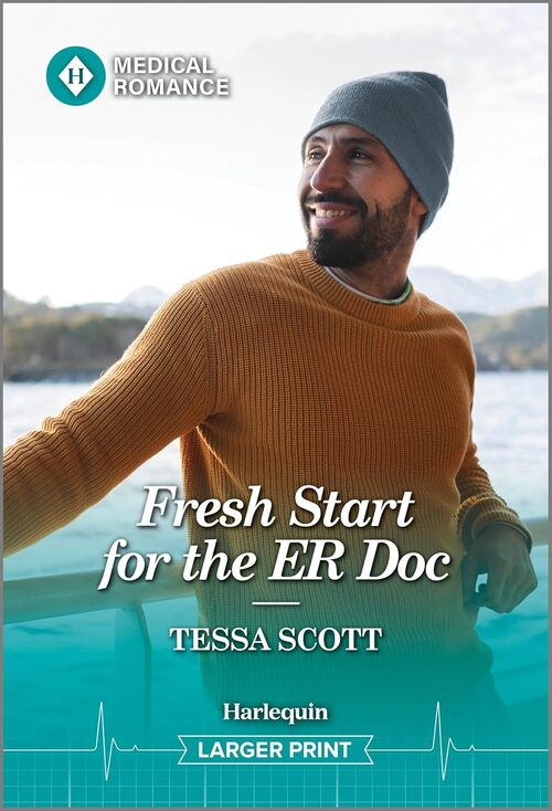 Fresh Start for the ER Doc by Tessa Scott