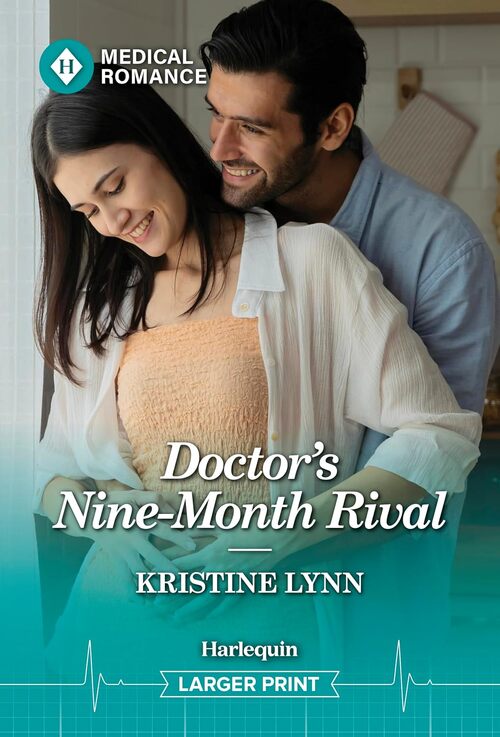 Doctor's Nine-Month Rival by Kristine Lynn