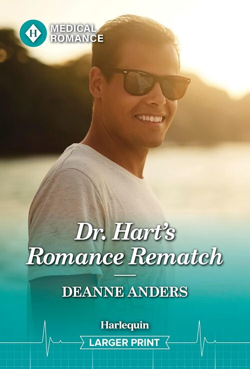 Dr. Hart's Romance Rematch by Deanne Anders