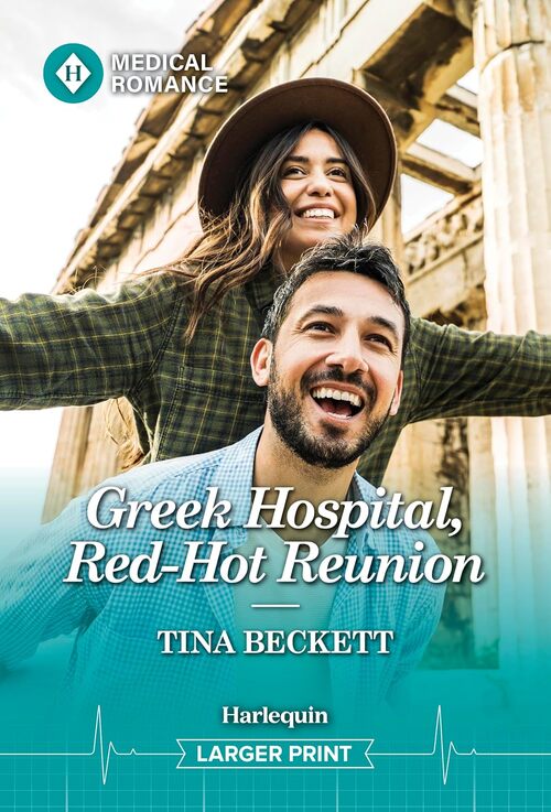Greek Hospital, Red-Hot Reunion by Tina Beckett