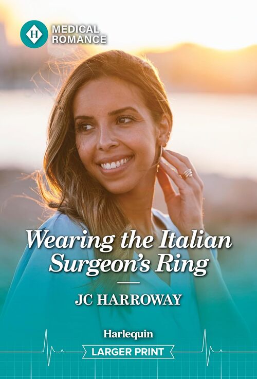 Wearing the Italian Surgeon's Ring by J.C. Harroway