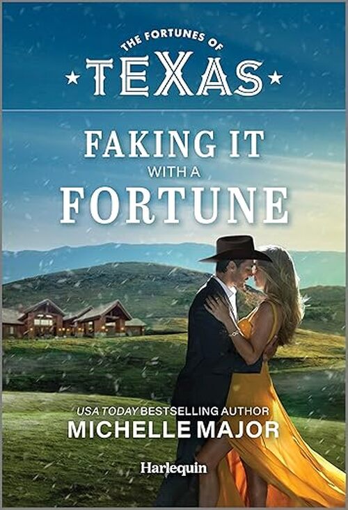Faking It with a Fortune by Michelle Major