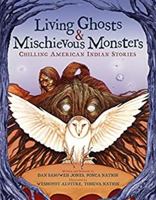 Living Ghosts and Mischievous Monsters by Dan SaSuWeh Jones