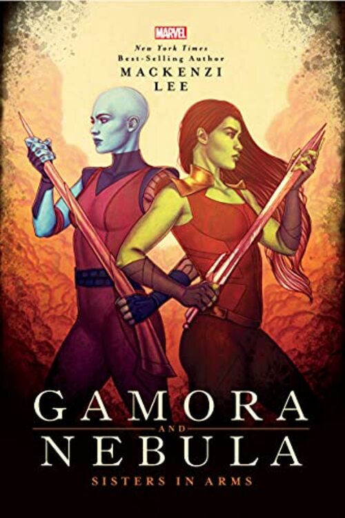Gamora and Nebula by Mackenzi Lee