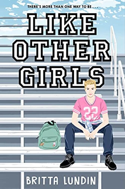 Like Other Girls by Britta Lundin